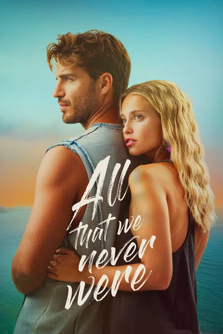 All That We Never Were (2026) (Hindi + Spanish) Dual Audio Hollywood Movie HD ESub